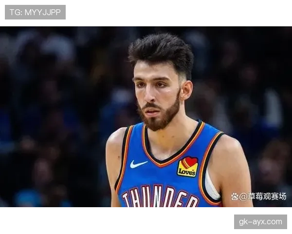 切特·霍姆格伦突破创造机会提升内线效率显著